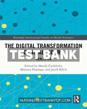 Test Bank for The Digital Transformation of Healthcare 1st Edition by Ä†wiklicki