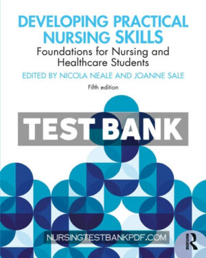 Test Bank for Developing Practical Nursing Skills 5th Edition by CRC Press