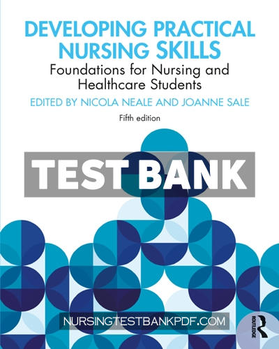 9781000528169-TEST-BANK Test Bank for Developing Practical Nursing Skills 5th Edition by CRC Press