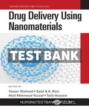 Test Bank for Drug Delivery Using Nanomaterials 1st Edition by CRC Press