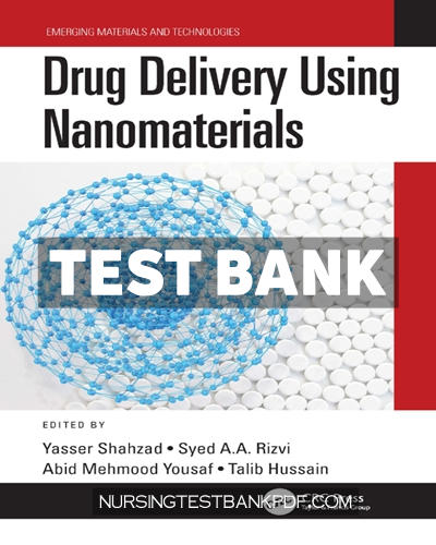 9781000529494-TEST-BANK Test Bank for Drug Delivery Using Nanomaterials 1st Edition by CRC Press