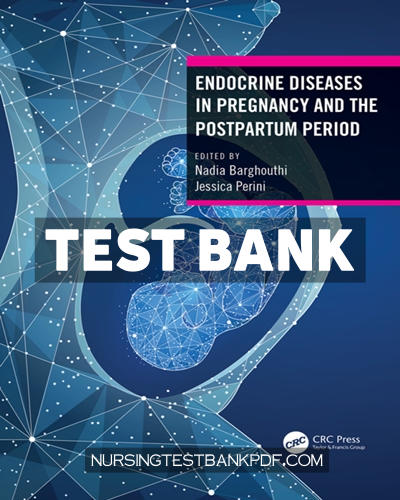9781000537246-TEST-BANK Test Bank for Endocrine Diseases in Pregnancy and the Postpartum Period 1st Edition by Barghouthi