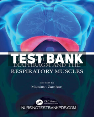 Test Bank for Ultrasound of the Diaphragm and the Respiratory Muscles 1st Edition by CRC Press