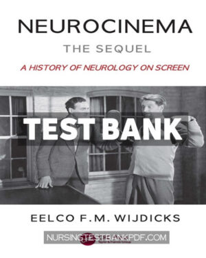 Test Bank for Neurocinema - The Sequel 1st Edition by Wijdicks
