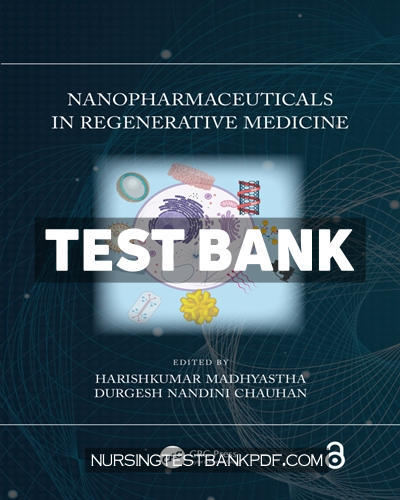 9781000552669-TEST-BANK Test Bank for Nanopharmaceuticals in Regenerative Medicine 1st Edition by CRC Press
