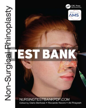 Test Bank for Non Surgical Rhinoplasty 1st Edition by Bertossi