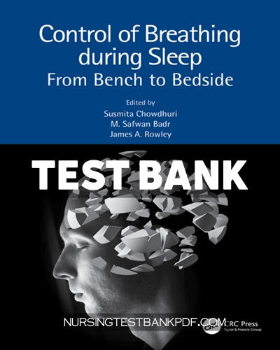 9781000573275-TEST-BANK Test Bank for Control of Breathing during Sleep 1st Edition by Chowdhuri