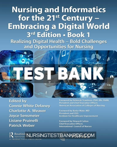 9781000573381-TEST-BANK Test Bank for Nursing and Informatics for the 21st Century Embracing a Digital World Book 1 3rd Edition by CRC Press