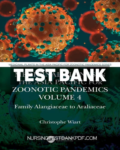 9781000583274-TEST-BANK Test Bank for Medicinal Plants in the Asia Pacific for Zoonotic Pandemics Volume 4 1st Edition by Wiart