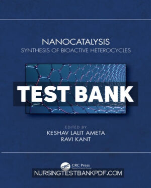 Test Bank for Nanocatalysis 1st Edition by Ameta