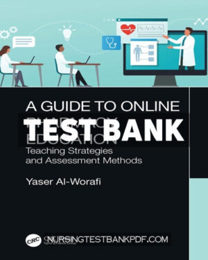 Test Bank for A Guide to Online Pharmacy Education 1st Edition by Al-Worafi