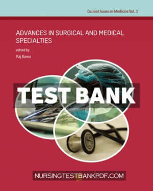 Test Bank for Advances in Surgical and Medical Specialties 1st Edition by Bawa
