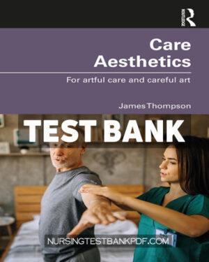 Test Bank for Care Aesthetics 1st Edition by Thompson