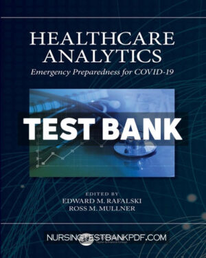 Test Bank for Healthcare Analytics 1st Edition by CRC Press