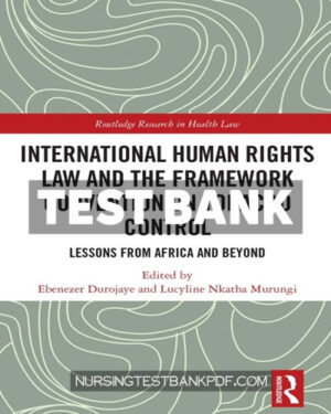 Test Bank for International Human Rights Law and the Framework Convention on Tobacco Control 1st Edition by Durojaye