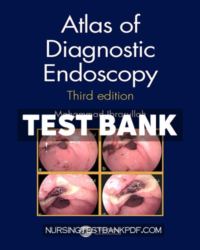 9781000699784-TEST-BANK Test Bank for Atlas of Diagnostic Endoscopy 3E 3rd Edition by Ibrarullah