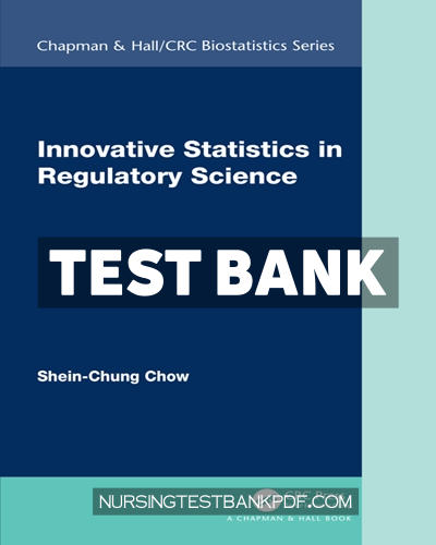 9781000710816-TEST-BANK Test Bank for Innovative Statistics in Regulatory Science 1st Edition by Chow