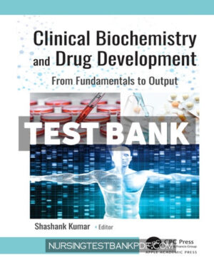 Test Bank for Clinical Biochemistry and Drug Development 1st Edition by Kumar