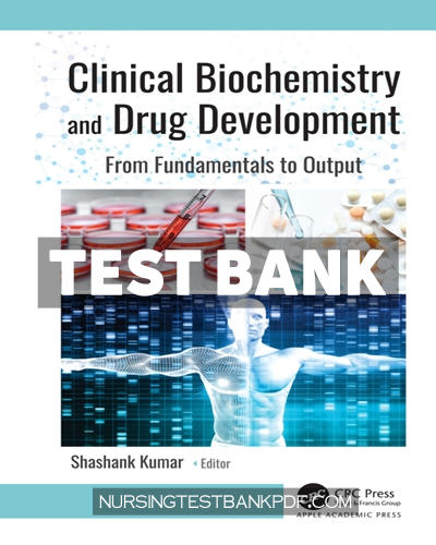 9781000731194-TEST-BANK Test Bank for Clinical Biochemistry and Drug Development 1st Edition by Kumar