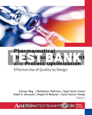 Test Bank for Pharmaceutical Drug Product Development and Process Optimization 1st Edition by CRC Press