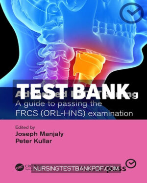 Test Bank for Advanced ENT training 1st Edition by Manjaly