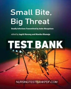 Test Bank for Small Bite Big Threat 1st Edition by Narang
