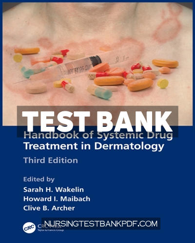9781000775556-TEST-BANK Test Bank for Handbook of Systemic Drug Treatment in Dermatology 3rd Edition by CRC Press