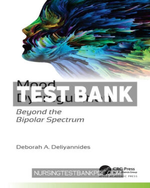 Test Bank for Mood Dysregulation 1st Edition by Deliyannides