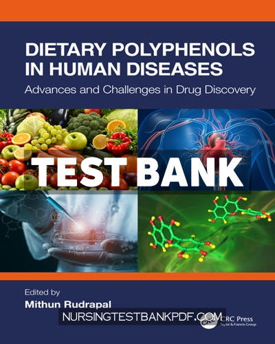 9781000803235-TEST-BANK Test Bank for Dietary Polyphenols in Human Diseases 1st Edition by Rudrapal