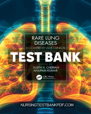 Test Bank for Rare Lung Diseases 1st Edition by CRC Press