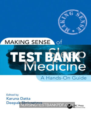 Test Bank for Making Sense of Sleep Medicine 1st Edition by Datta