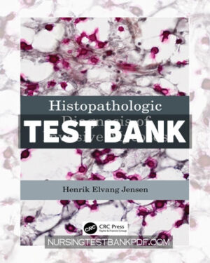 Test Bank for Histopathologic Diagnosis of Invasive Mycoses 1st Edition by Jensen