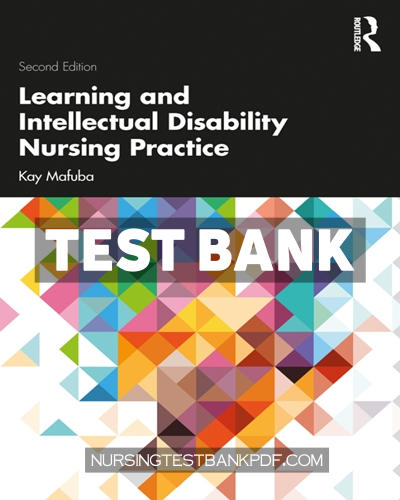 9781000849554-TEST-BANK Test Bank for Learning and Intellectual Disability Nursing Practice 2nd Edition by Mafuba