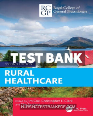 Test Bank for Rural Healthcare 2nd Edition by Cox
