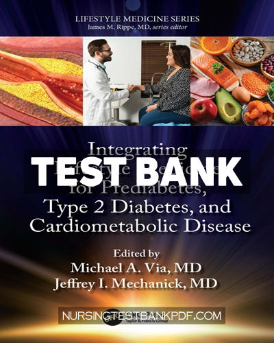 9781000876093-TEST-BANK Test Bank for Integrating Lifestyle Medicine for Prediabetes Type 2 Diabetes and Cardiometabolic Disease 1st Edition by CRC Press