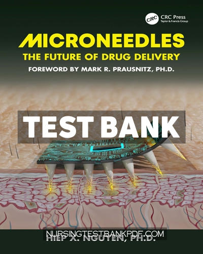 9781000897807-TEST-BANK Test Bank for Microneedles 1st Edition by Nguyen
