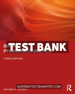 Test Bank for Basic Pharmacokinetics 3rd Edition by Hedaya