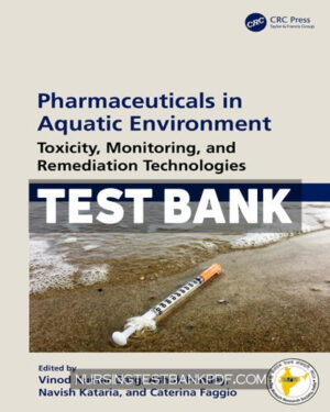 Test Bank for Pharmaceuticals in Aquatic Environments 1st Edition by Garg