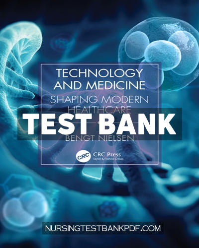 9781000953435-TEST-BANK Test Bank for Technology and Medicine 1st Edition by Nielsen