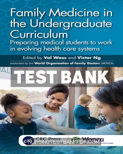 9781000953589-TEST-BANK Test Bank for Family Medicine in the Undergraduate Curriculum 1st Edition by CRC Press