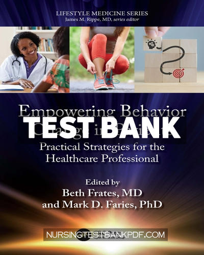 9781000961171-TEST-BANK Test Bank for Empowering Behavior Change in Patients 1st Edition by CRC Press