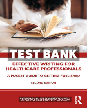 Test Bank for Effective Writing for Healthcare Professionals 2nd Edition by Johnstone