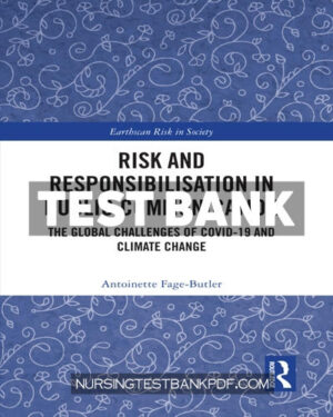 Test Bank for Risk and Responsibilisation in Public Communication 1st Edition by Fage-Butler