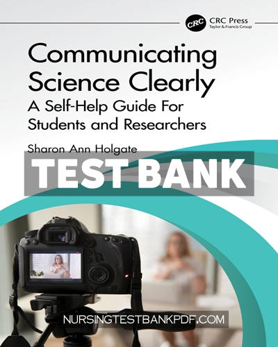 9781000990683-TEST-BANK Test Bank for Communicating Science Clearly 1st Edition by Holgate