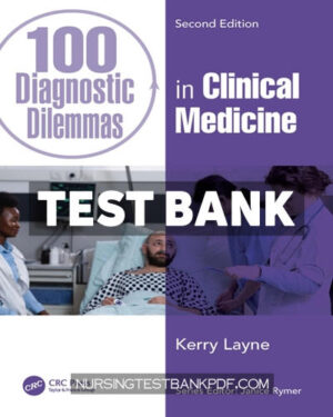Test Bank for 100 Diagnostic Dilemmas in Clinical Medicine 2nd Edition by Layne