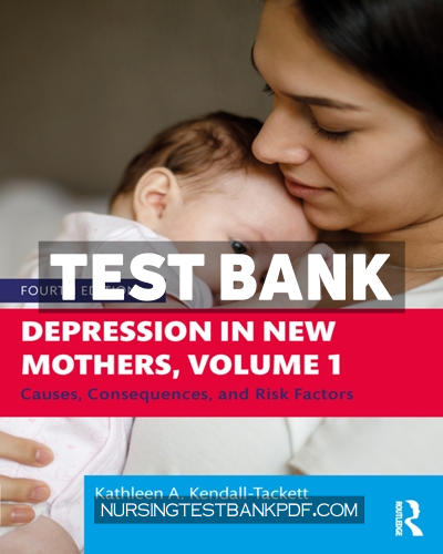 9781003807377-TEST-BANK Test Bank for Depression in New Mothers Volume 1 4th Edition by Kendall-Tackett