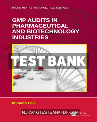9781003814047-TEST-BANK Test Bank for GMP Audits in Pharmaceutical and Biotechnology Industries 1st Edition by Edik