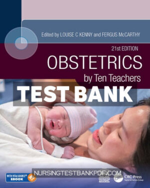 Test Bank for Obstetrics by Ten Teachers 21st Edition by Kenny