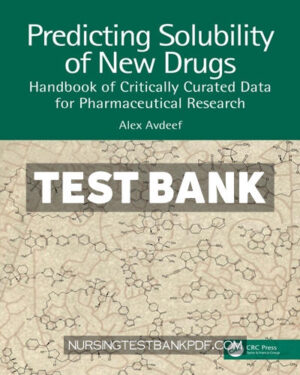 Test Bank for Predicting Solubility of New Drugs 1st Edition by Avdeef