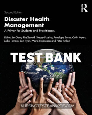 Test Bank for Disaster Health Management 2nd Edition by FitzGerald